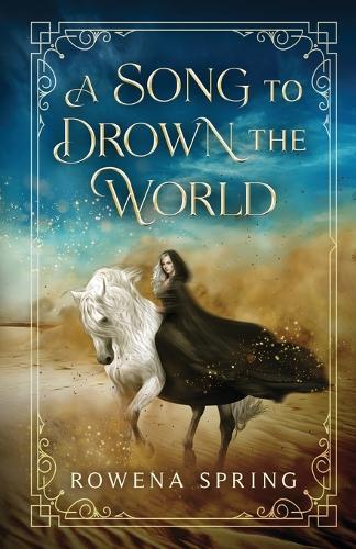 A Song to Drown the World