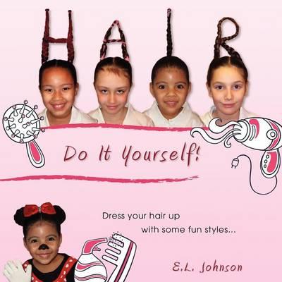 Hair: Do It Yourself!