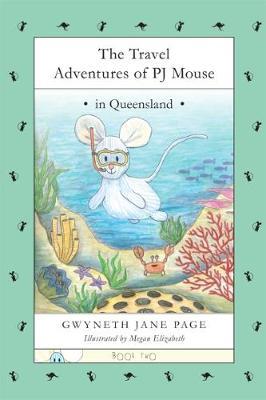 The Travel Adventures of PJ Mouse: In Queensland