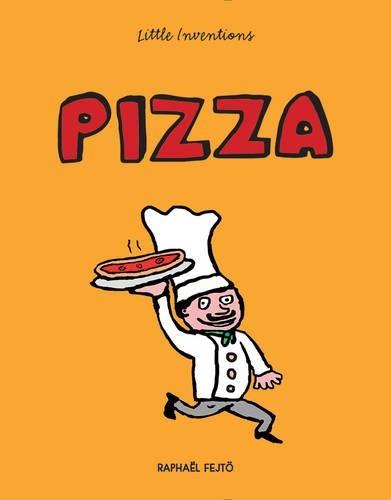 Little Inventions: Pizza