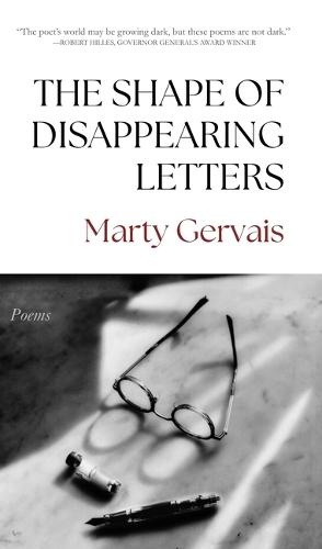 The Shape of Disappearing Letters: Poems