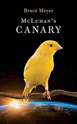 McLuhan's Canary
