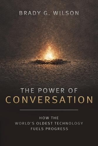 The Power of Conversation: How the World's Oldest Technology Fuels Progress
