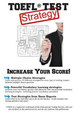 TOEFL Test Strategy: Winning Multiple Choice Strategies for the TOEFL Test
