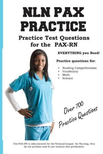 NLN PAX Practice!: Practice Test Questions for the PAX-RN