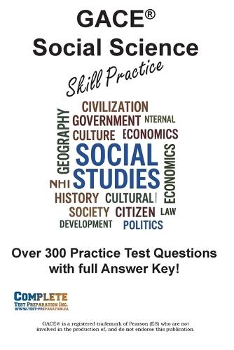 GACE Social Science Skill Practice: Practice Test Questions for GACE Social Science Test