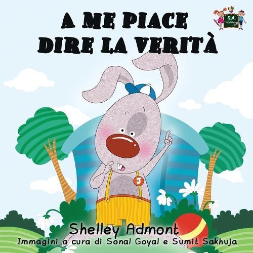 A me piace dire la verità: I Love to Tell the Truth (Italian Edition)