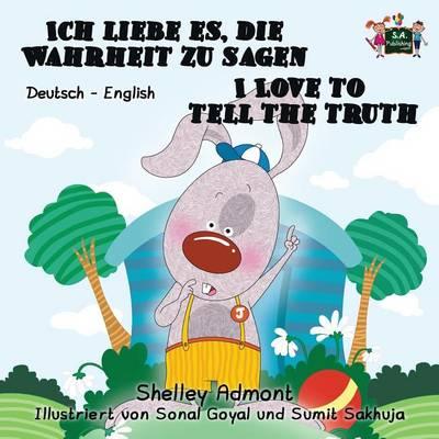 Ich sage gern die Wahrheit I Love to Tell the Truth: German English Bilingual Edition