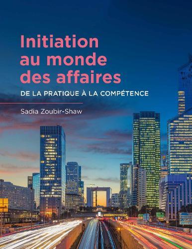 Initiation au monde des affaires: De la pratique à la compétence