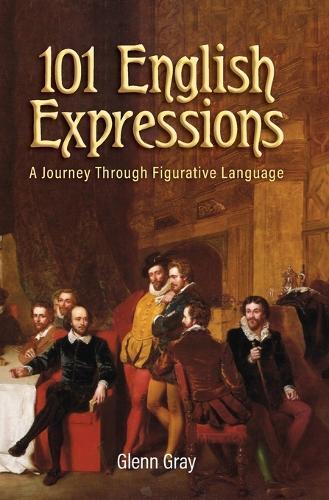 101 English Expressions: A Journey Through Figurative Language