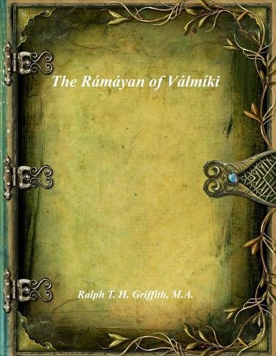 The Rámáyan of Válmíki