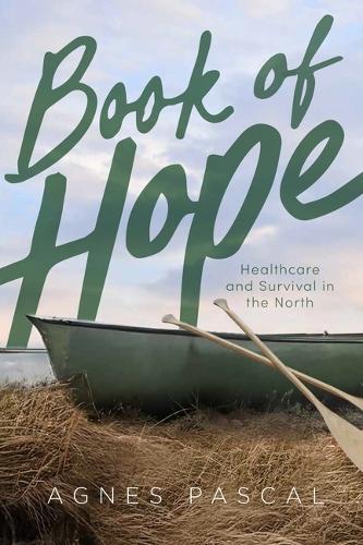 Book of Hope: Healthcare and Survival in the North