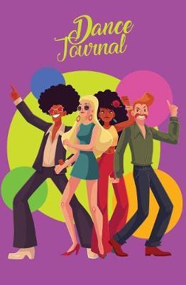 Dance Journal: 120-page Blank, Lined Writing Journal for Dancers - Record Your Favourite Songs and Dance Routines (5.25 x 8 Inches / Purple)
