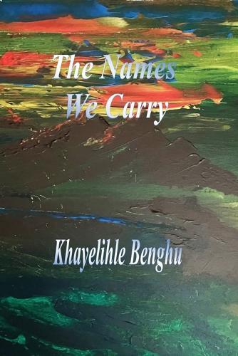 The Names We Carry