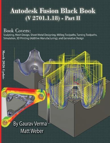Autodesk Fusion Black Book (V 2701.1.18) Part II: March 2026 Update