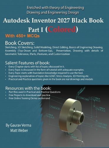 Autodesk Inventor 2027 Black Book Part I: (Colored)