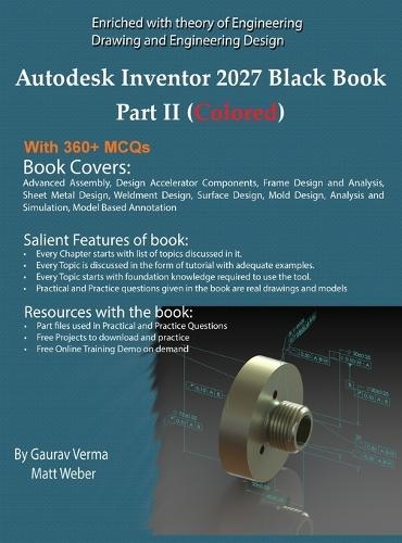 Autodesk Inventor 2027 Black Book Part II: (Colored)