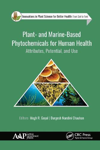Plant- and Marine- Based Phytochemicals for Human Health: Attributes, Potential, and Use