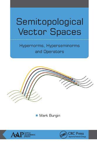 Semitopological Vector Spaces: Hypernorms, Hyperseminorms, and Operators