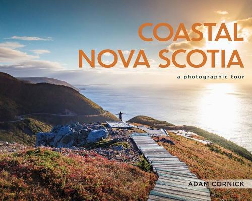 Coastal Nova Scotia (Pb): A Photographic Tour