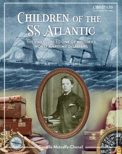 Children of the SS Atlantic: The Lives Lost to One of History's Worst Maritime Disasters