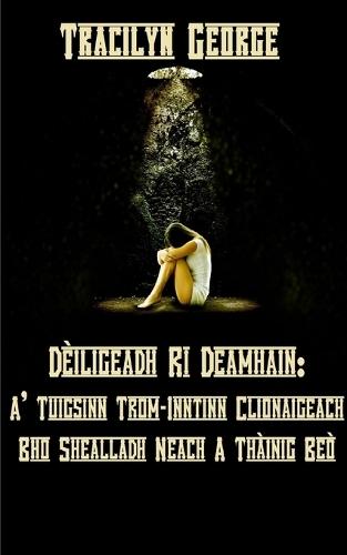 'Dèiligeadh Ri Deamhain: A 'Tuigsinn Ìsleachadh Clionaigeach Bho Shealladh Survivor