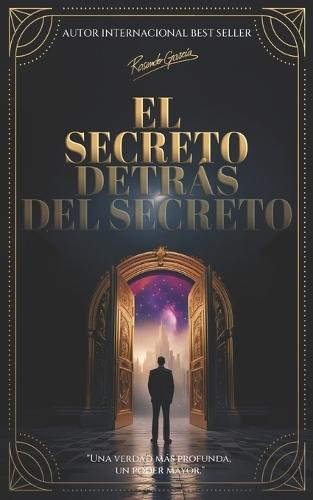 El Secrets Detrás del Secreto: Ana verdad más profunda, un poder mayor
