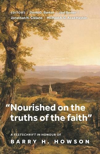 ""Nourished on the truths of the faith"": A festschrift in honour of Barry H. Howson