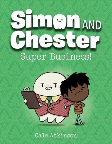 Super Business (Simon and Chester Book #6)
