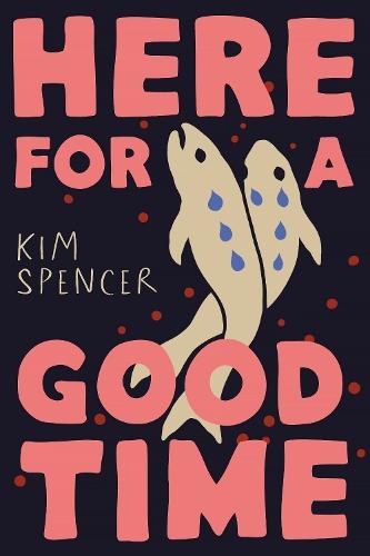 Here for a Good Time