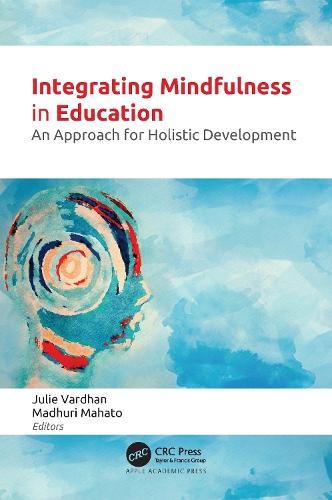 Integrating Mindfulness in Education: An Approach for Holistic Development