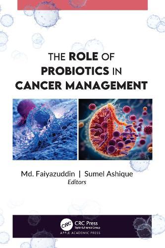 The Role of Probiotics in Cancer Management