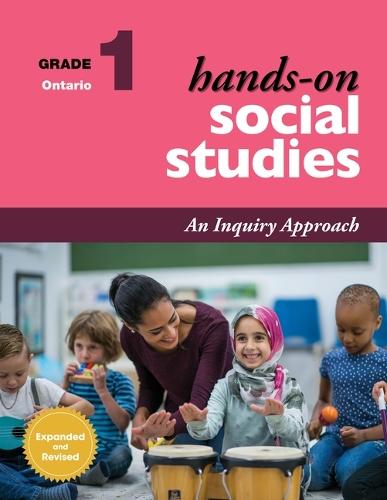 Hands-On Social Studies for Ontario, Grade 1: An Inquiry Approach