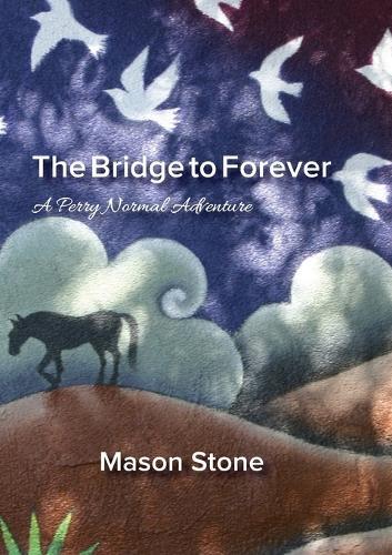 The Bridge To Forever