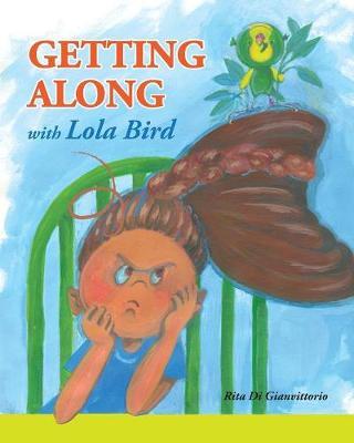 Getting Along with Lola Bird