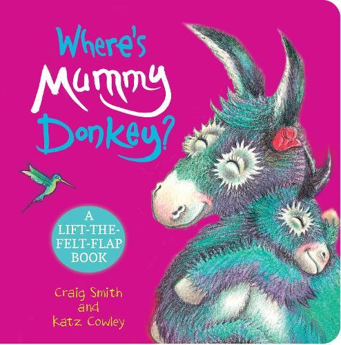 Where’s Mummy Donkey? (A lift-the-flap Book)