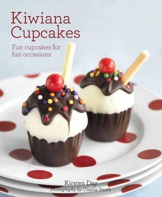 Kiwiana Cupcakes: Fun Cupcakes for Fun Occasions