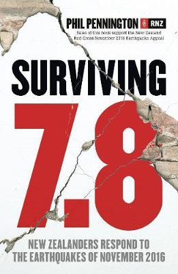 Surviving 7.8: New Zealanders Respond to the Earthquakes of November 2016