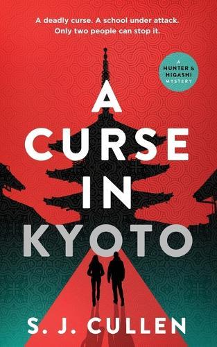 A Curse in Kyoto: The First Hunter & Higashi Mystery