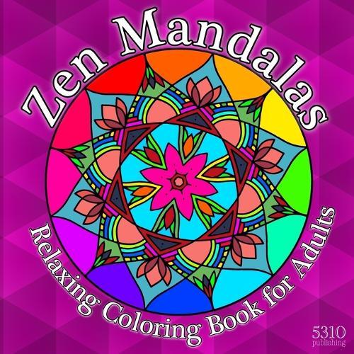Zen Mandalas: Relaxing Coloring Book for Adults with Famous Quotes