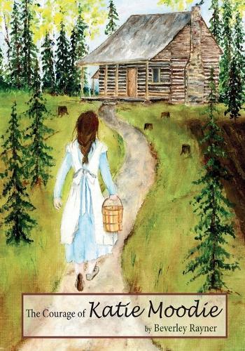 The Courage of Katie Moodie