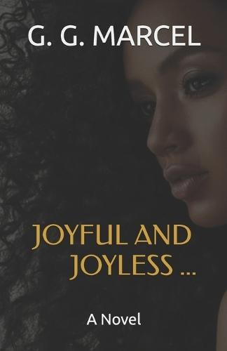 Joyful and Joyless ...