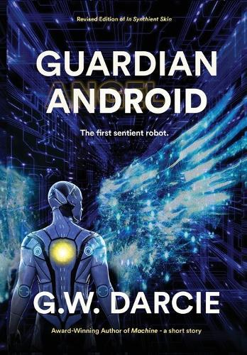 Guardian Android: The first sentient robot.