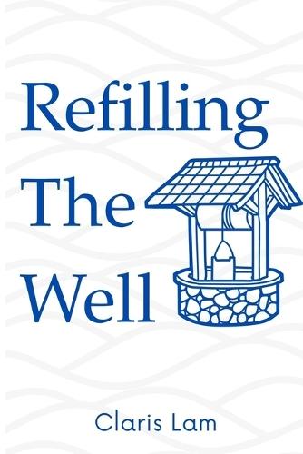 Refilling The Well