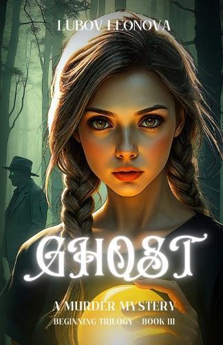 Ghost: A Murder Mystery
