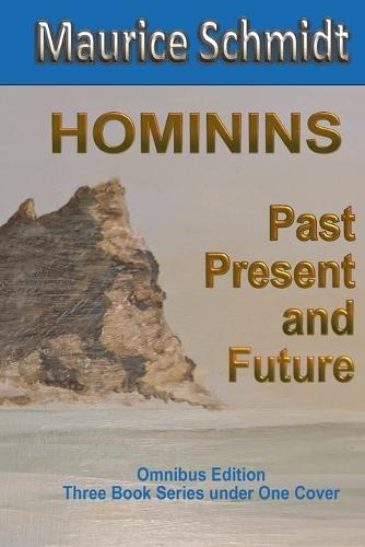 Hominins: Past, Present & Future
