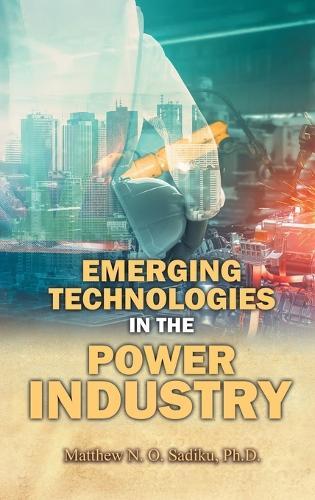 Emerging Technologies in the Power Industry