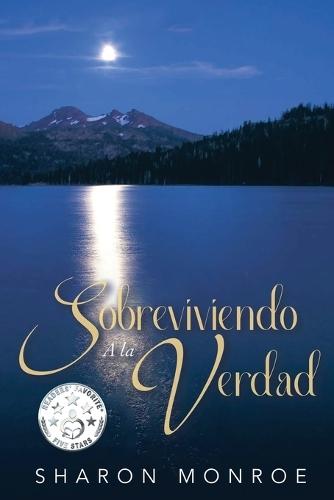 Sobreviviendo A la Verdad
