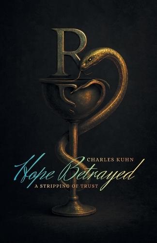 Hope Betrayed: A Stripping of Trust