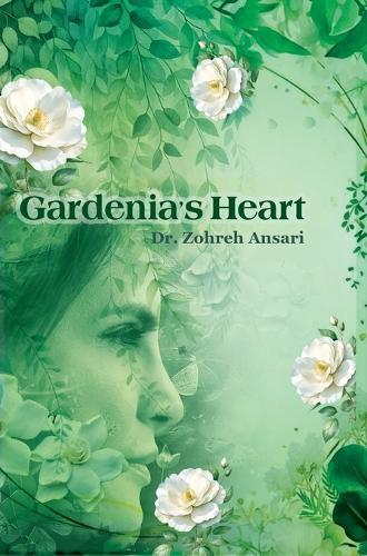 Gardenia's Heart: A journey of the wandering soul